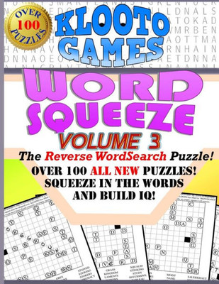 KLOOTO Games WORD SQUEEZE: Vol. 3: The Reverse WordSearch Puzzle!