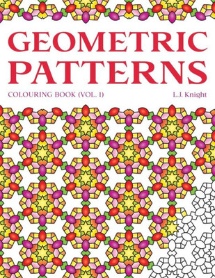 Geometric Patterns Colouring Book: 50 Unique Pattern Designs (Ljk Colouring Books)