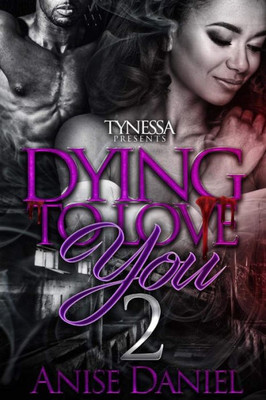 Dying to Love You 2
