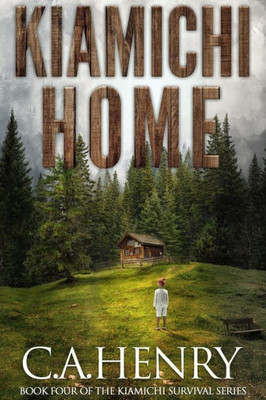 Kiamichi Home: Book Four of the Kiamichi Survival Series