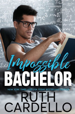 Impossible Bachelor (Bachelor Tower Series)