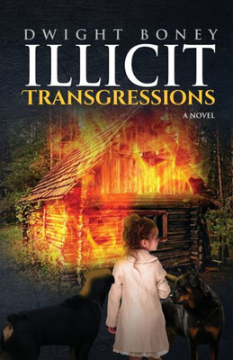 Illicit Transgressions: A Novel