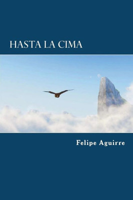 Hasta la Cima (Spanish Edition)