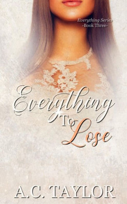 Everything To Lose