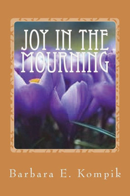 Joy in the Mourning