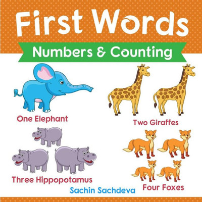 First Words (Numbers & Counting): Early Education book of learning numbers and counting with pictures for kids