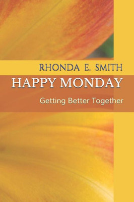 Happy Monday: Getting better together.
