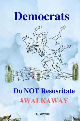 Democrats: Do Not Resuscitate