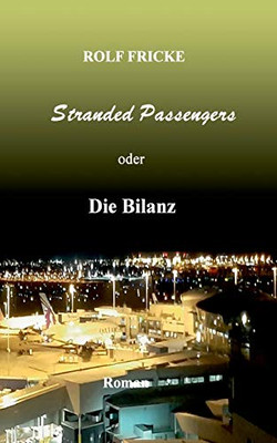 Stranded Passengers oder Die Bilanz (German Edition)