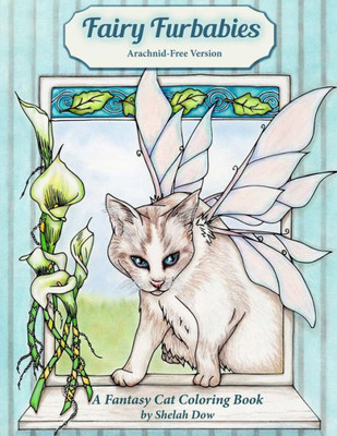 Fairy Furbabies - Arachnid-Free Version: A Fantasy Cat Coloring Book