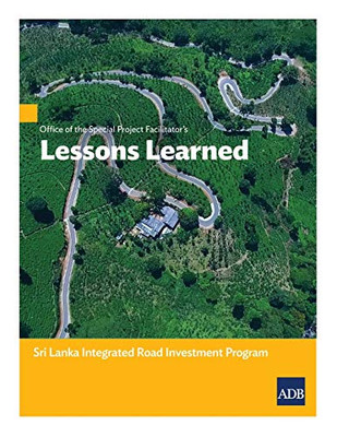 Office of the Special Project Facilitator's Lessons Learned: Sri Lanka Integrated Road Investment Program