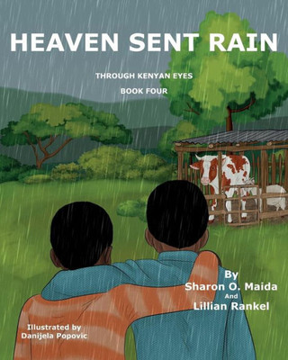 Heaven Sent Rain (Through Kenyan Eyes)