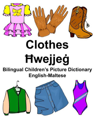 English-Maltese Clothes Bilingual Children's Picture Dictionary (FreeBilingualBooks.com)