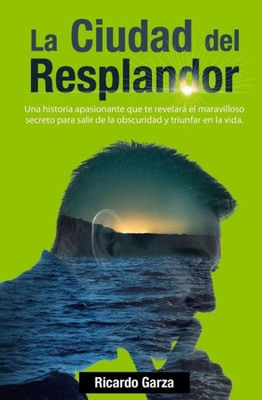 La Ciudad del Resplandor (Spanish Edition)