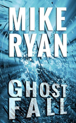 Ghost Fall (CIA Ghost Series)