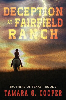 Deception at Fairfield Ranch: A Romantic Suspense Novel (Brothers of Texas)