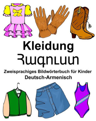Deutsch-Armenisch Kleidung Zweisprachiges Bildwörterbuch für Kinder (FreeBilingualBooks.com) (German Edition)