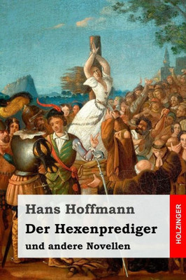 Der Hexenprediger: und andere Novellen (German Edition)