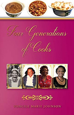 Four Generations of Cooks: Cookbook - Paperback