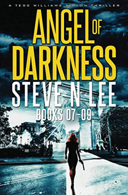 Angel of Darkness Books 07-09 (Angel of Darkness Fast-Paced Action Thrillers)