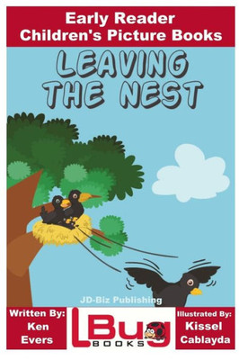 Leaving the Nest - Early Reader - Children's Picture Books