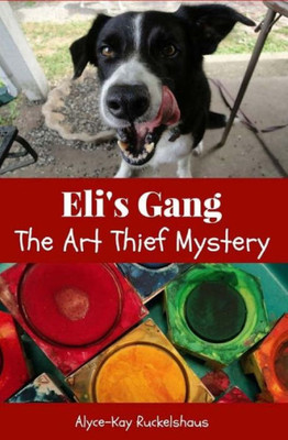 Eli's Gang: The Art Thief Mystery