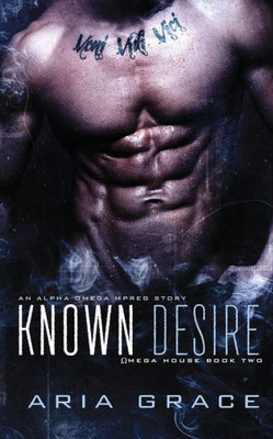 Known Desire (Omega House)
