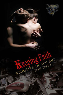 Keeping Faith (Knights of Sin MC)
