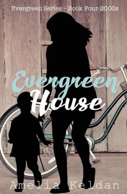Evergreen House - Book Four 2000s (The Evergreen Series)