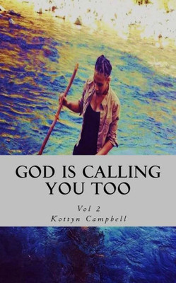God is Calling You Too