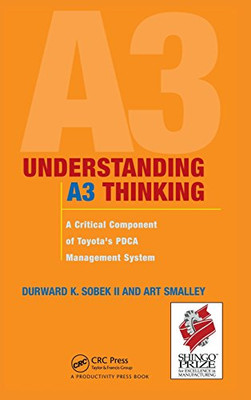Understanding A3 Thinking: A Critical Component of Toyota's PDCA Management System
