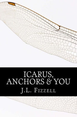 Icarus, Anchors & You (The Icarus Collection)