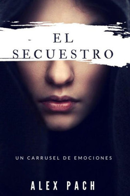 El Secuestro (Spanish Edition)