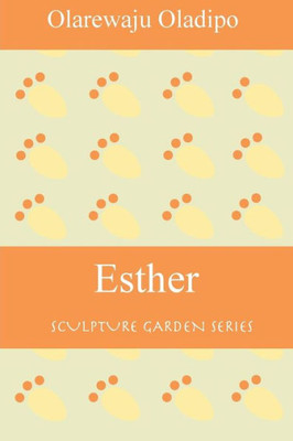 Esther (The Sculpture Garden Series)