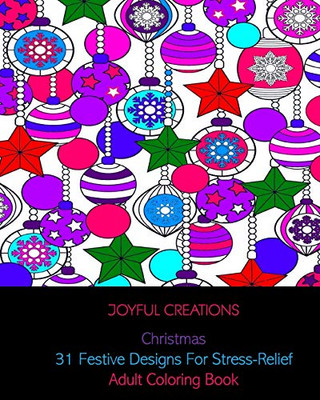 Christmas: 31 Festive Designs For Stress-Relief: Adult Coloring Book