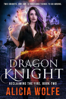 Dragon Knight (Reclaiming the Fire)