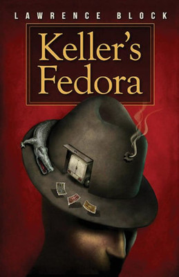 Keller's Fedora: a novella