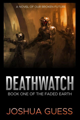 Deathwatch (The Faded Earth)