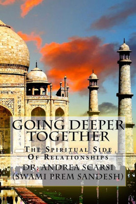 Going Deeper Together: The Spiritual Side Of Relationships