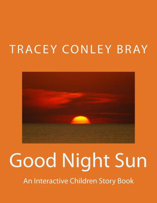 Good Night Sun: An Interactive Children Story Book