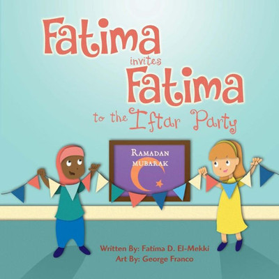 Fatima invites Fatima to the Iftar Party (My name is Fatima. Mine too!)