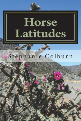 Horse Latitudes: collected poems and anecdotes