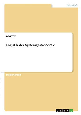 Logistik der Systemgastronomie (German Edition)