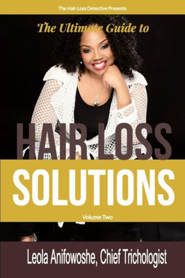 Hair Loss Solutions Volume 2