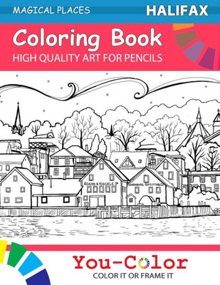 Halifax Coloring Book: Magical Places Coloring Books