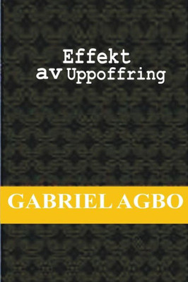Effekt av uppoffring (Swedish Edition)