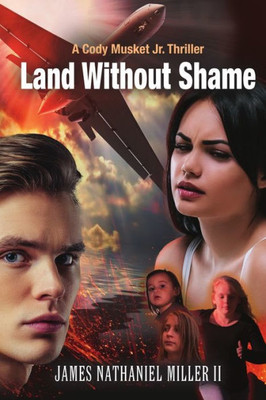 Land Without Shame (The Cody Musket Series)