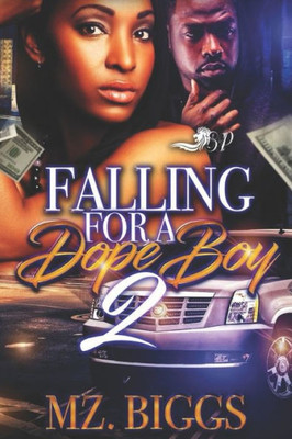 Falling For A Dope Boy 2