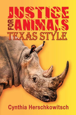 Justice for Animals: Texas Style