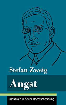 Angst: (Band 8, Klassiker in neuer Rechtschreibung) (German Edition) - Hardcover